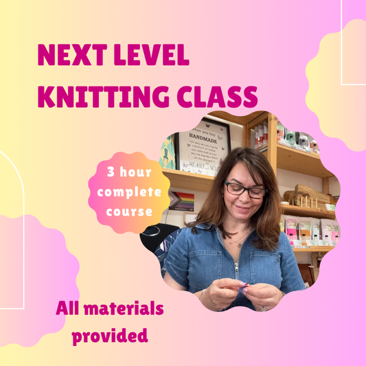 Next Level Knitting Workshop - Sun 19 April, 9:30am-12:30pm